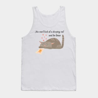 You can't look at a sleeping cat and be tense Tank Top